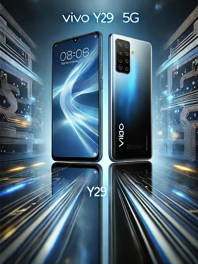 भारत में इस दिन लांच होगा Vivo Y29 5G फ़ोन, मिलेगा 50MP का शानदार सेल्फी सेंसर!
